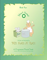Short Vowel Book Four Version 2008 by Miz Katz N Ratz - A Progressive Phonics Book Short Vowel Book Four Version 2008 by Miz Katz N Ratz - A Progressive Phonics Book