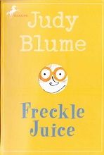 Freckle Juice by Judy Blume Freckle Juice by Judy Blume