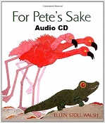 For Petes Sake by Elen Stoll Walsh (Splash into Pre-K) Audio