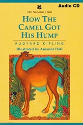 How the Camel Got His Hump by Rudyard Kipling Audio CD How the Camel Got His Hump by Rudyard Kipling Audio CD