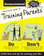 Illustrated Guide to Training Parents by Doozandohntz Illustrated Guide to Training Parents by Doozandohntz