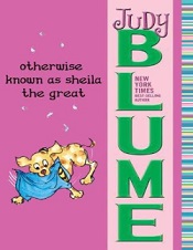 Otherwise Known as Sheila the Great by Judy Blume Otherwise Known as Sheila the Great by Judy Blume