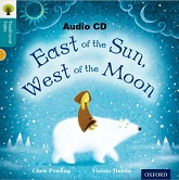OXFORD Traditional Tales - Stage 9 East of the Sun West of the Moon Audio CD and Teaching Notes Activity