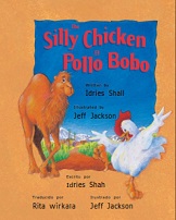 The Silly Chicken El Pollo Bobo by Idries Shall The Silly Chicken El Pollo Bobo by Idries Shall