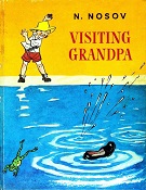 Visiting Grandpa by N Nosov Visiting Grandpa by N Nosov