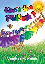 Whos the Prettiest by Janaki Sooriyarachchi Whos the Prettiest by Janaki Sooriyarachchi