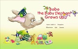 Bobo the Baby Elephant Grows Up Bobo the Baby Elephant Grows Up