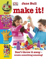DK Make It Dont Throw it Away by Jane Bull DK Make It Dont Throw it Away by Jane Bull
