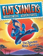 Flat Stanleys Worldwide Adventures 3 - The Japanese Ninja Surprise Flat Stanleys Worldwide Adventures 3 - The Japanese Ninja Surprise
