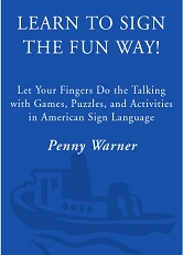 Learn to Sign the Fun Way Learn to Sign the Fun Way