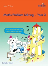 Maths Problem Solving Year 3 Ages 7-11 by Catherine Yemm - Brilliant Maths Problem Solving Year 3 Ages 7-11 by Catherine Yemm - Brilliant