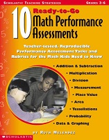 SCHOLASTIC 10 Ready to Go Math Performance Assessments Grades 3-6 SCHOLASTIC 10 Ready to Go Math Performance Assessments Grades 3-6