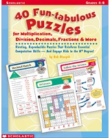 SCHOLASTIC 40 Fun Tabulous Puzzles for Multiplication Division Decimals Fractions and More Grades 4-8 SCHOLASTIC 40 Fun Tabulous Puzzles for Multiplication Division Decimals Fractions and More Grades 4-8