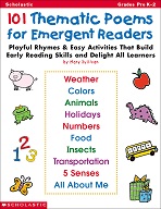SCHOLASTIC 101 Thematic Poems for Emergent Readers Grades PreK-2 SCHOLASTIC 101 Thematic Poems for Emergent Readers Grades PreK-2