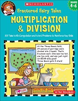 SCHOLASTIC Funny Bone Books - Fractured Fairy Tales Multiplication and Division Grades 4-6 SCHOLASTIC Funny Bone Books - Fractured Fairy Tales Multiplication and Division Grades 4-6