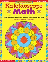 SCHOLASTIC Math Skills Made Fun - Kaleidoscope Math Grades 2-3 SCHOLASTIC Math Skills Made Fun - Kaleidoscope Math Grades 2-3