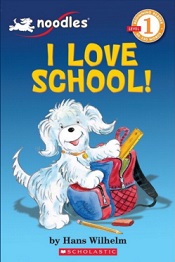 Scholastic Readers Level 1 - I Love School (Noodles) Scholastic Readers Level 1 - I Love School (Noodles)