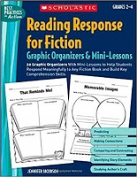 SCHOLASTIC Reading Response for Fiction Graphic Organizers and Mini Lessons Garades 2-4 SCHOLASTIC Reading Response for Fiction Graphic Organizers and Mini Lessons Garades 2-4