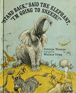 Stand Back Said the Elephant Im Going to Sneeze by Patricia Thomas Stand Back Said the Elephant Im Going to Sneeze by Patricia Thomas