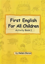 First English For All Children Activity Book 1 by Helen Doron First English For All Children Activity Book 1 by Helen Doron