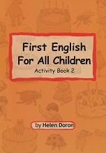First English For All Children Activity Book 2 by Helen Doron First English For All Children Activity Book 2 by Helen Doron