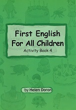 First English For All Children Activity Book 4 by Helen Doron First English For All Children Activity Book 4 by Helen Doron
