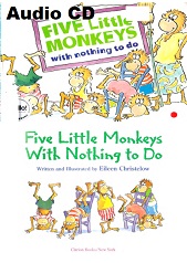 Five Little Monkeys with Nothing to Do Audio CD Five Little Monkeys with Nothing to Do Audio CD