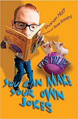 Its True You Can Make Your Own Jokes Its True You Can Make Your Own Jokes