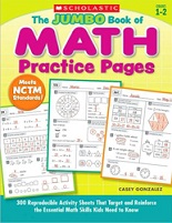 SCHOLASTIC The Jumbo Book of Math Practice Pages SCHOLASTIC The Jumbo Book of Math Practice Pages