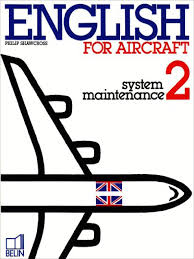 English For Aircraft 2 System Maintenance English For Aircraft 2 System Maintenance
