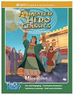 The Animated Heros Classics Resource and Activity Books - Maccabees The Animated Heros Classics Resource and Activity Books - Maccabees