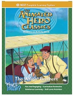 The Animated Heros Classics Resource and Activity Books - Wright Brothers The Animated Heros Classics Resource and Activity Books - Wright Brothers