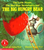 The Little Mouse the Red Ripe Strawberry and the Big Hungry Bear The Little Mouse the Red Ripe Strawberry and the Big Hungry Bear