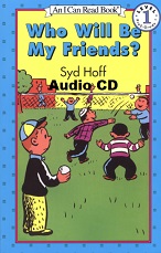 An I Can Read Book Level 1 - Who Will Be My Friends Audio CD