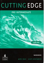 Cutting Edge Pre-Intermediate Workbook with Key Cutting Edge Pre-Intermediate Workbook with Key