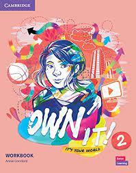 Cambridge Own it 2 Workbook Cambridge Own it 2 Workbook