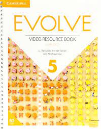 Cambridge Evolve 5 Video Resource Book