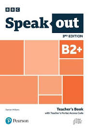 Speakout 3rd Edition B2 Plus Teacher Book Speakout 3rd Edition B2 Plus Teacher Book