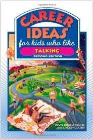 Career Ideas for Kids Who Like Talking Second Edition Career Ideas for Kids Who Like Talking Second Edition