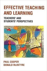 Effective Teaching and Learning Teachers and Pupils Perspectives by Paul Cooper and Donald G McIntyre