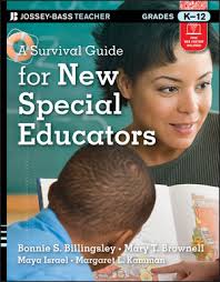 A Survival Guide for New Special Educators Grade K-12 by John Wiley 2013 A Survival Guide for New Special Educators Grade K-12 by John Wiley 2013
