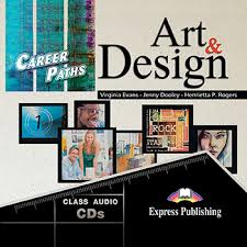 Career Paths Art and Design Audio CDs Career Paths Art and Design Audio CDs