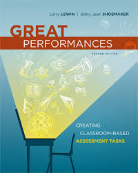Great Performances - Creating Classroom-Based Assessment Tasks 2nd Edition Great Performances - Creating Classroom-Based Assessment Tasks 2nd Edition