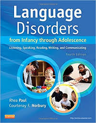 Language Disorders from Infancy through Adolescence 4th Edition Language Disorders from Infancy through Adolescence 4th Edition