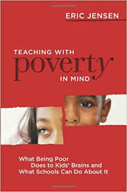 Teaching with Poverty in Mind by Eric Jensen Teaching with Poverty in Mind by Eric Jensen