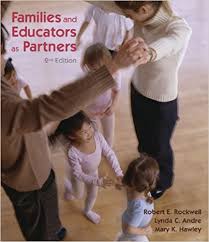 Families and Educators as Partners Issues and Challenges 2nd Edition Families and Educators as Partners Issues and Challenges 2nd Edition