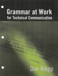 Grammar At Work for Technical Communication by Don Klepp Grammar At Work for Technical Communication by Don Klepp