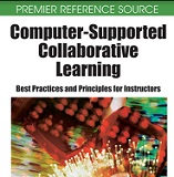 Computer-Supported Collaborative Learning Best Practices and Principles for Instructors Computer-Supported Collaborative Learning Best Practices and Principles for Instructors