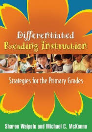 Differentiated Reading Instruction Strategies for the Primary Grades Differentiated Reading Instruction Strategies for the Primary Grades