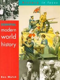 Essential Modern World History Students Book by Ben Walsh Essential Modern World History Students Book by Ben Walsh